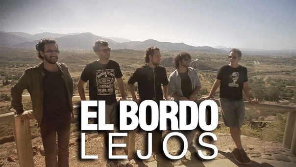 El Bordo Lejos (video