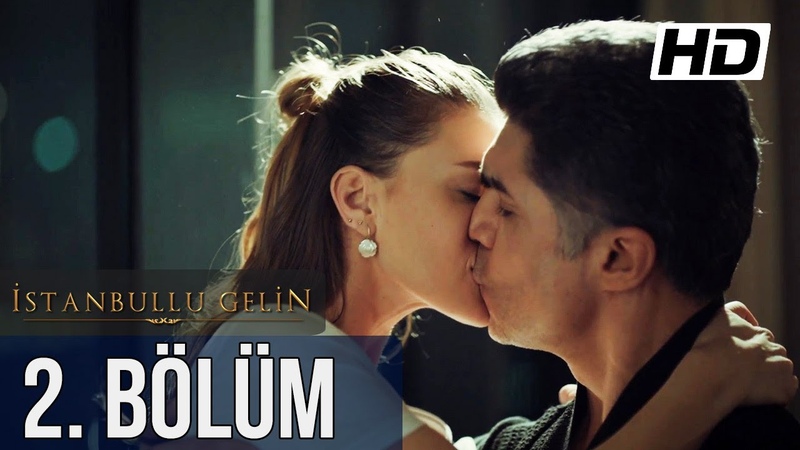 İstanbullu Gelin 2. Bölüm Full