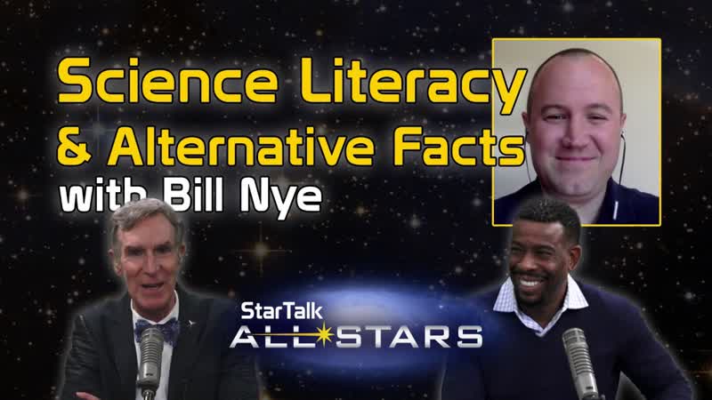 Full Episode, Science Literacy and Alternative Facts, with Bill