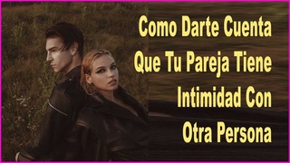 El Comportamiento Secreto Que Delata A Tu Pareja Infiel: ¡No Creerás La Señal Número 6!