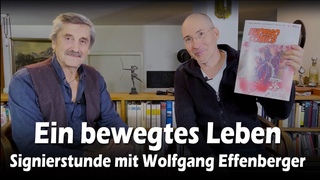 Ein bewegtes Leben - Signierstunde mit Wolfgang Effenberger