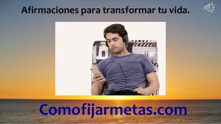 Afirmaciones para transformar tu vida
