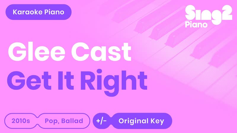 Glee Get It Right ( Piano