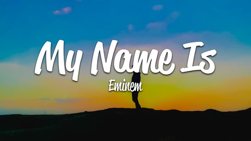 Eminem My Name Is (
